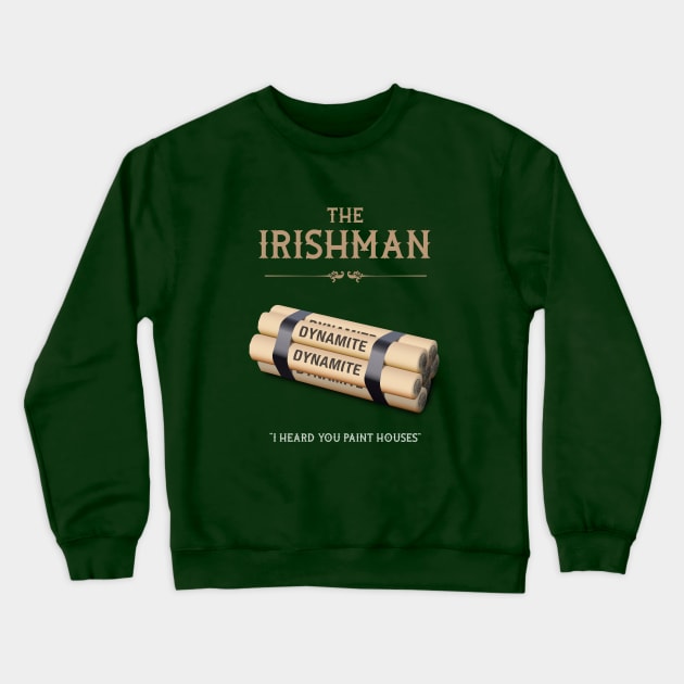 The Irishman - Alternative Movie Poster Crewneck Sweatshirt by MoviePosterBoy